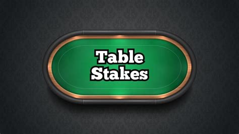 table stakes poker.